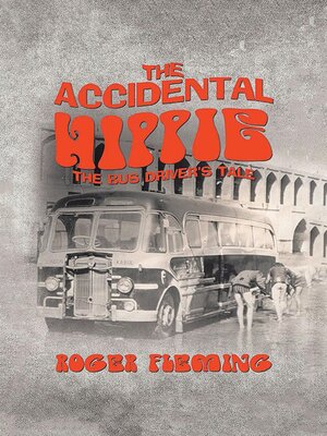 cover image of The Accidental Hippie